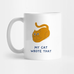 My cat wrote that Mug